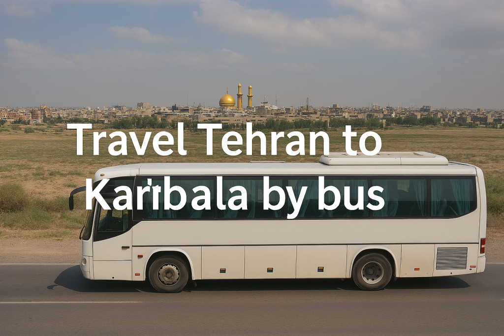 سفر زمینی با چک لیست به کربلا